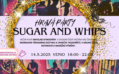Hravá party Shugar and whips 14.5.2025