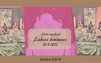 Laskavá dominance 30.9.2025